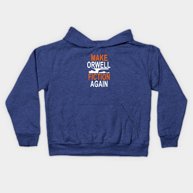 Aren Orwell Again Kids Hoodie by lilihavana